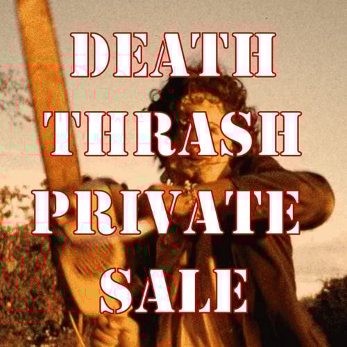 Death / Thrash - Private Sale