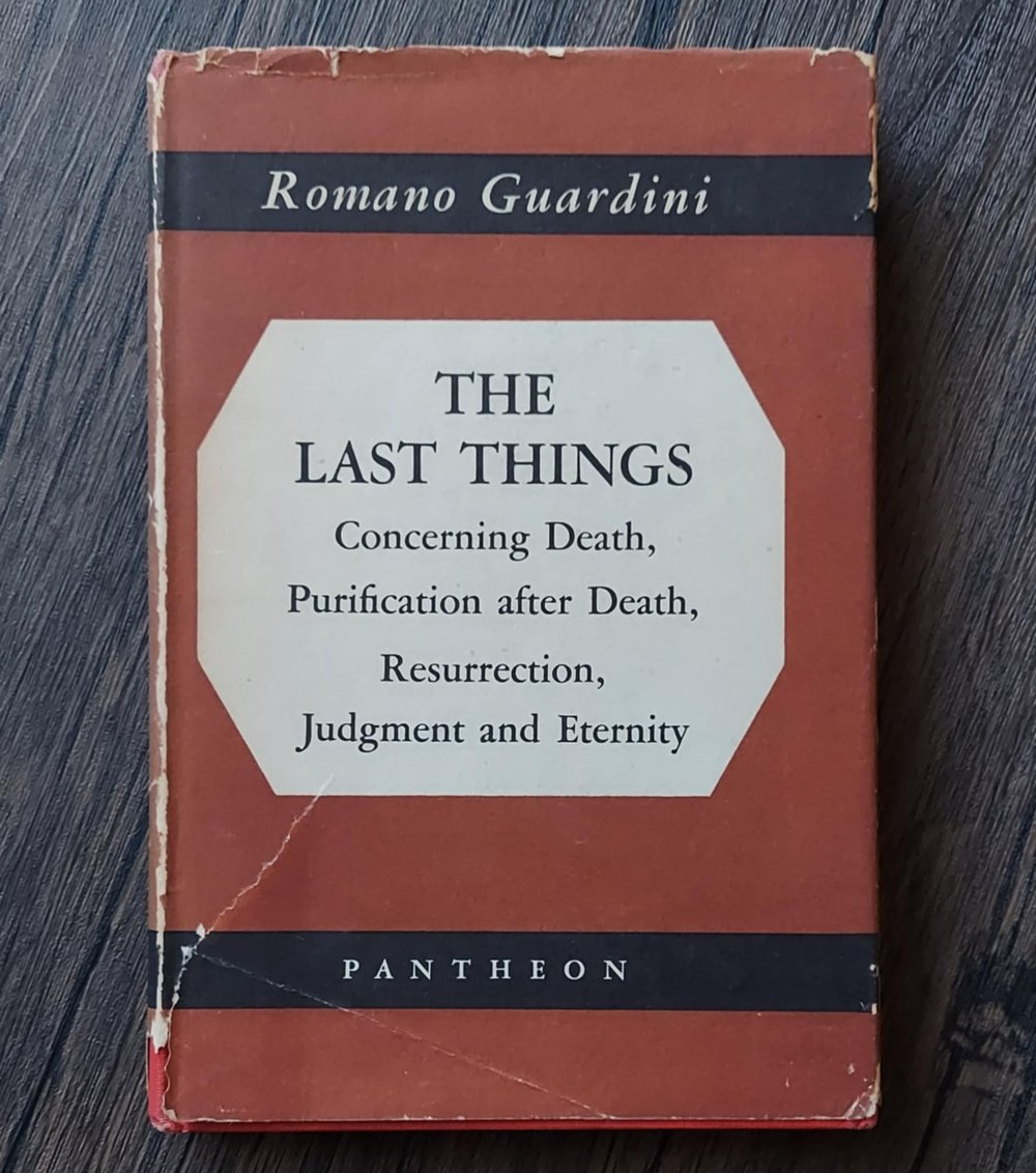 The Last Things - Concerning Death, Purification after Death, Resurrection, Judgment and Eternity