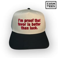 I'm proof that favor is better than luck (Snapback) Off white/Black/Red