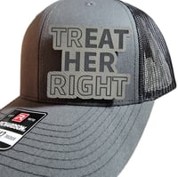 Image 1 of Treat Her Right.  *Free Shipping 