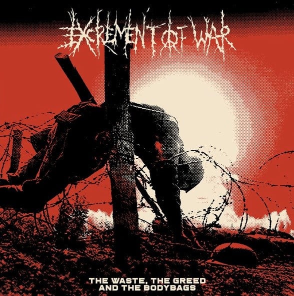 Image of Excrement Of War – "The Waste, The Greed And The Bodybags" Lp