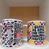 Image 1 of Bitch mug-  2designs 