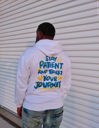 Image 3 of “Stay Patient and Trust Your Journey”