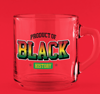 Image 2 of Product of Black History Drinkware Edition