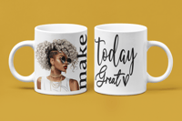 Image 1 of Make Today Great