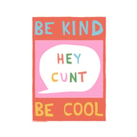 Be Kind / Be Cool