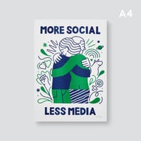 MORE SOCIAL LESS MEDIA
