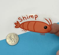 Image 3 of SHIMP Shrimp CLEAR Vinyl Sticker Humorous Shrimp Meme