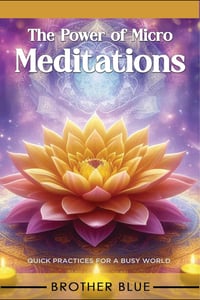 The Power of Micro Meditations 