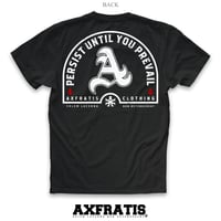 Image 3 of Axfratis - Persist - T-Shirt