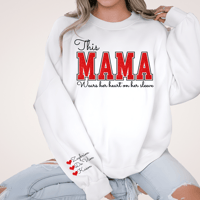 Image 1 of This Mama Wears Her Heart on Her Sleeve - Kustom Sweatshirt