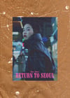 RETURN TO SEOUL