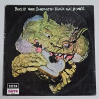 Image 1 of Black Cat Bones – Barbed Wire Sandwich - UK STEREO FIRST PRESS LP!