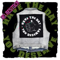 Image 1 of Have The Day You Deserve Back Patch