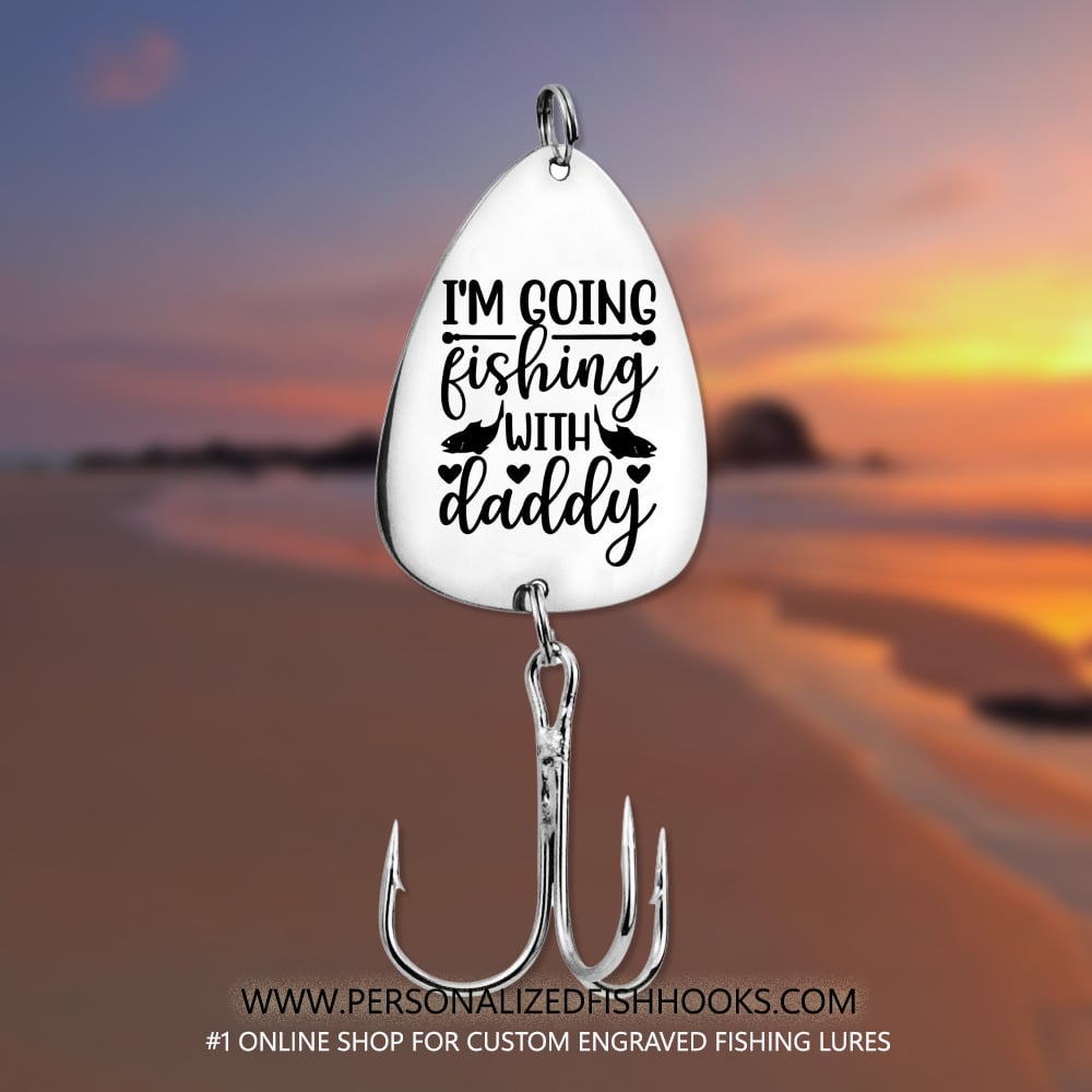 Image of Stainless Steel Fish Hook Engraved with "I'm Going Fishing with Daddy"