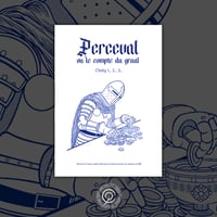 Perceval ou le compte du Graal · Chréty 1, 2, 3
