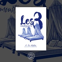 Les trois moustiquaires · A. Du Matelas