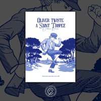 Oliver Twiste à Saint-Tropez · Dickens Rivers