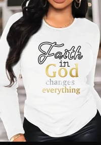 Faith in God long sleeve tee