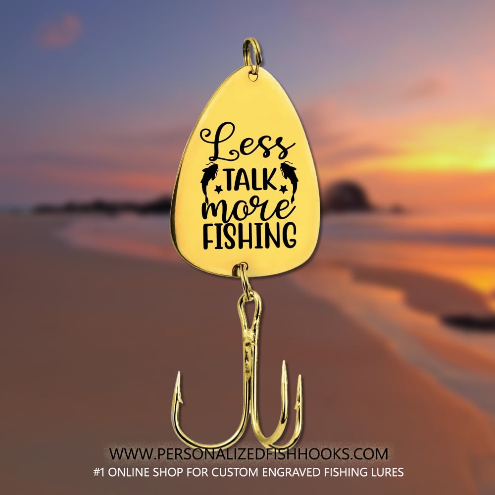 Image of Stainless Steel Fish Hook Engraved with "Less Talk, More Fishing"