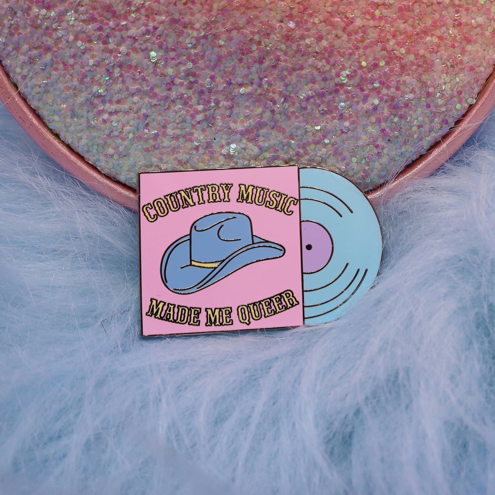 Image of Country Music Made Me Queer Enamel Pin. Abprallen x Hey Cowboy