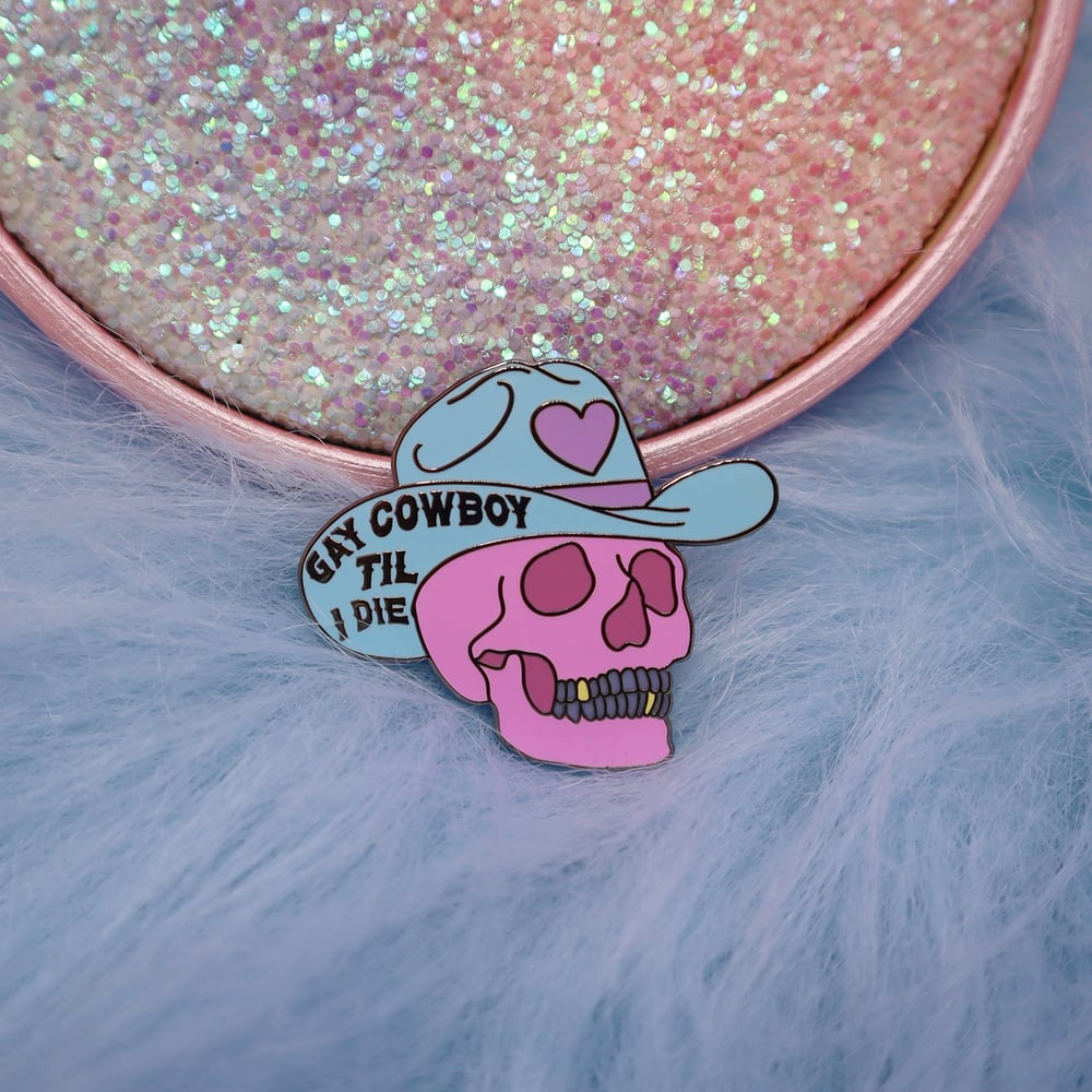 Image of Gay Cowboy 'Til I Die Enamel Pin Abprallen x Hey Cowboy