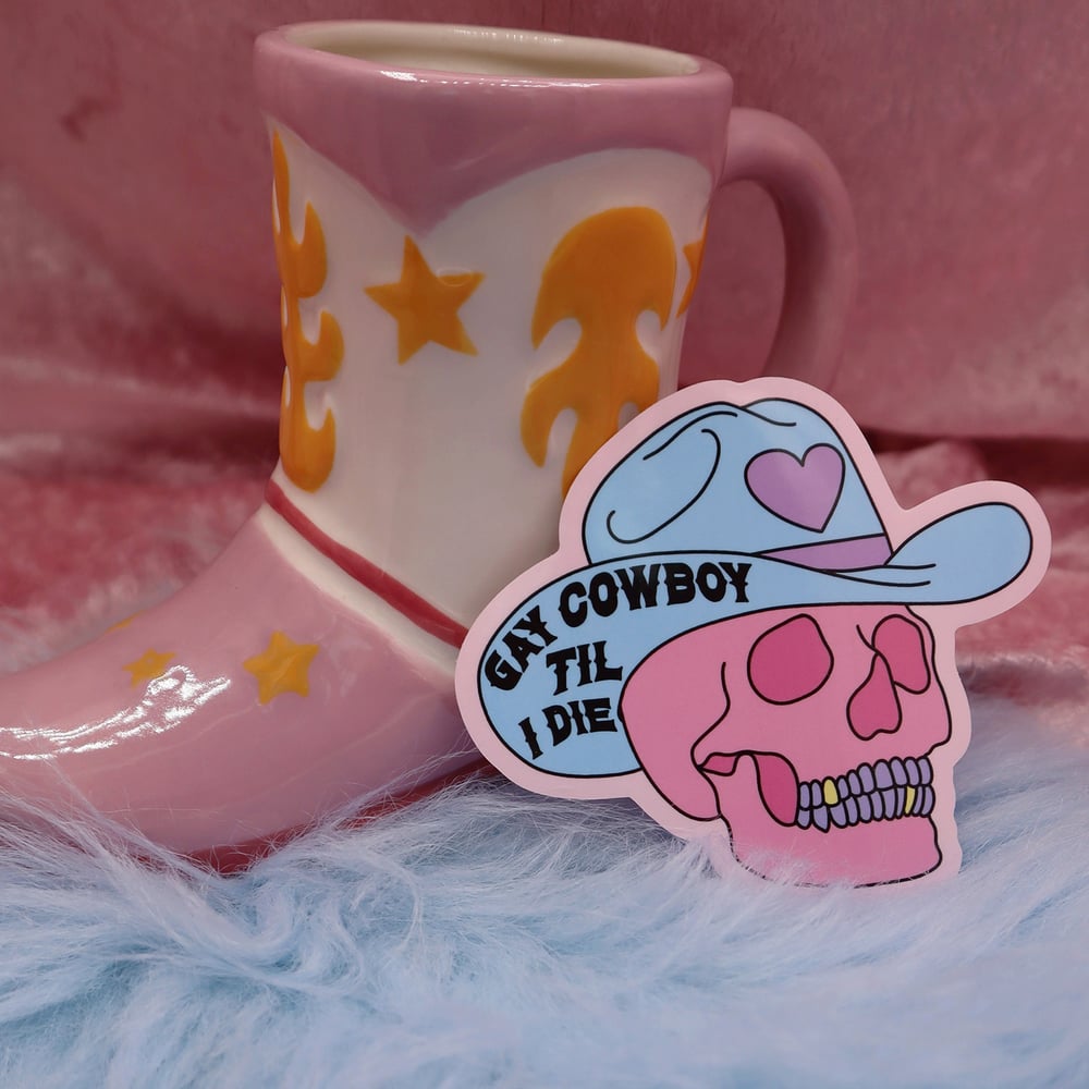 Image of Gay Cowboy 'til I Die Large Vinyl Sticker