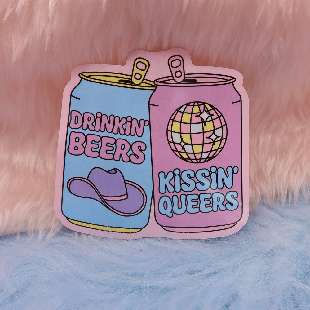 Image of Drinkin' Beers, Kissin' Queers Large Vinyl Sticker