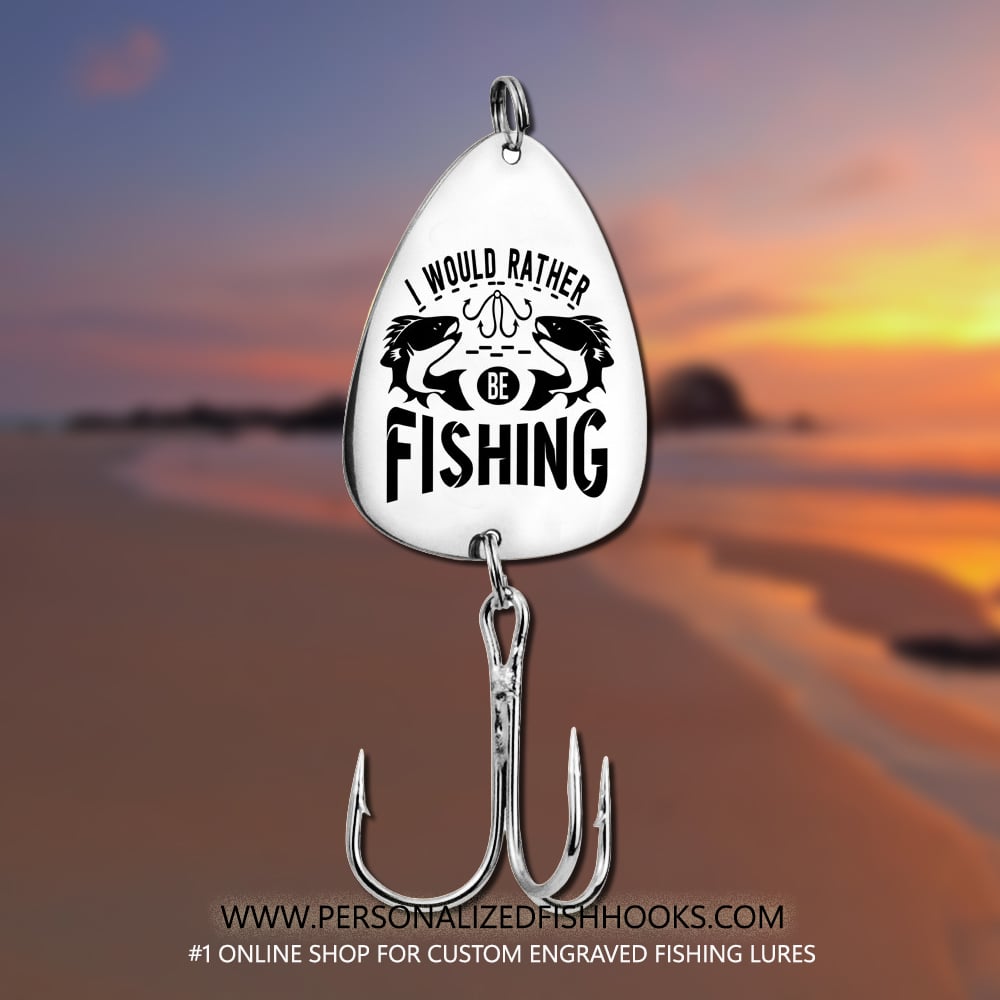 Image of Steel Fish Hook Engraved with "I Would Rather Be Fishing" – Personalized Gift for Fishing Lovers