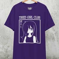 Image 4 of Tired Girl Club T-Shirt