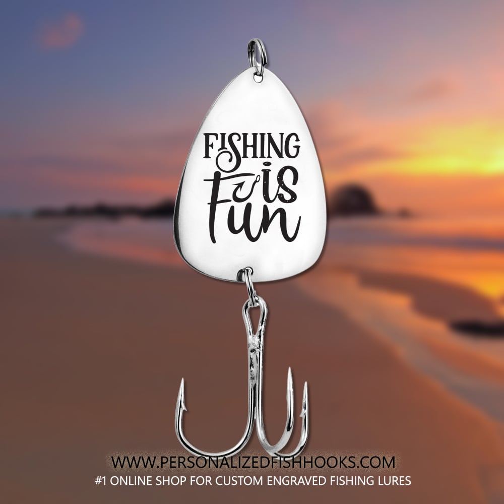 Image of Fish Hook / Fishing Lure Engraved with "Fishing is Fun" – Gift for Fishing Enthusiasts