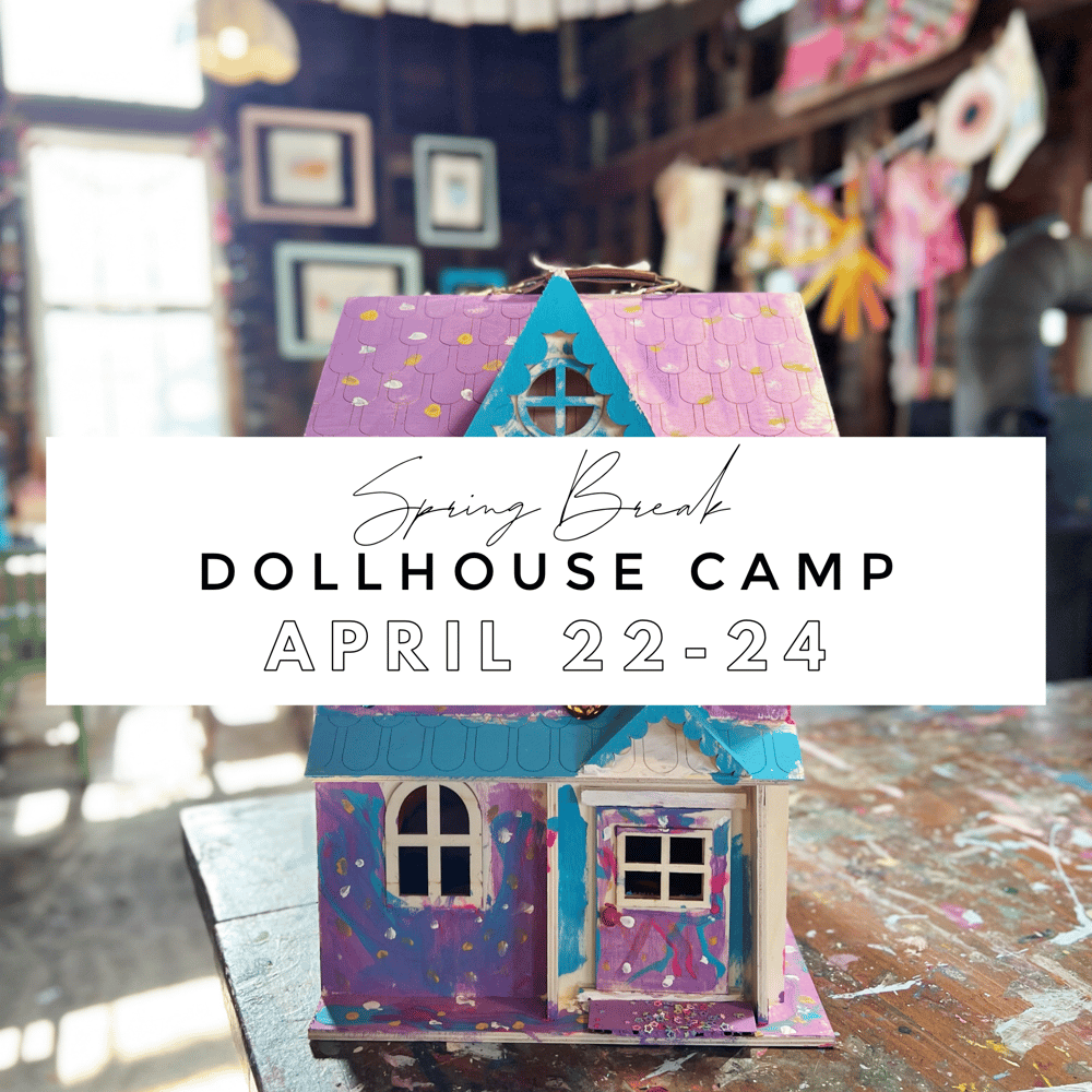 Image of DOLLHOUSE CAMP April 22-24