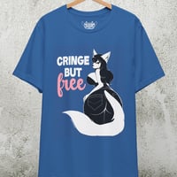 Image 4 of Cringe But Free T-Shirt