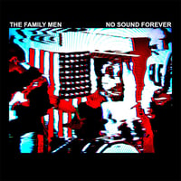 THE FAMILY MEN - No Sound Forever (LP)