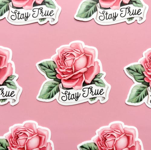 Image of Stay True rose sticker 