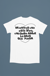 MieNTRas uNO eSTA Vivo T-Shirt