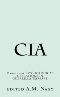 CIA Manual for Psychological Operations in Guerilla Warfare