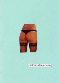 Tell me what to wear (7x5in)
