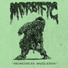 MORBIFIC - "Promethean Mutilation" 7" EP