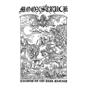 Image of Moonstruck – Kingdom of the Dark Majesty 12" LP