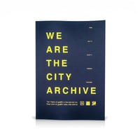 Image 1 of WE ARE THE CITY ARCHIVE