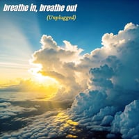 Breathe In, Breathe Out Unplugged CD