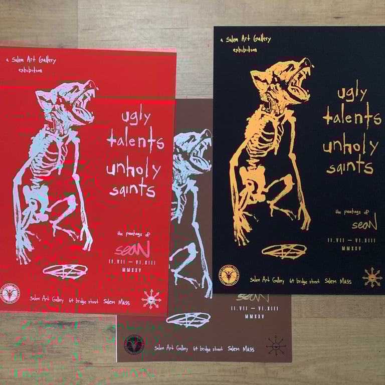 Ugly Talents Unholy Saints show poster (end of show SALE)