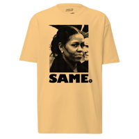Image 2 of SAME. 😒 T-Shirt