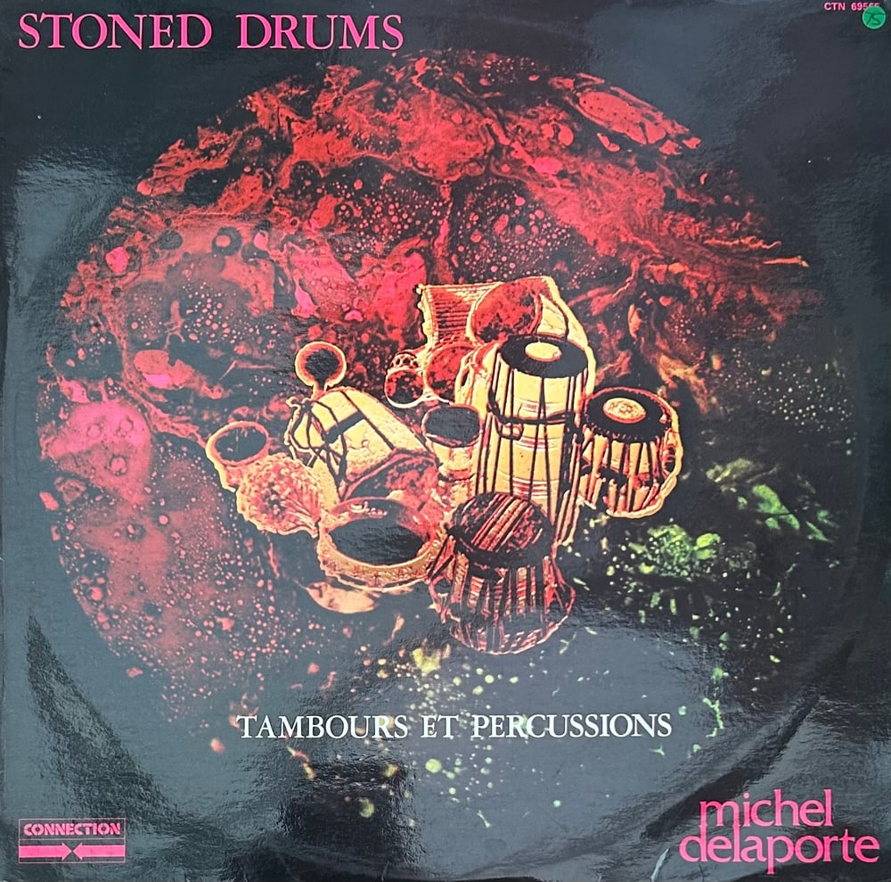 Michel Delaporte – Stoned Drums - Tambours Et Percussions (Connection) LP