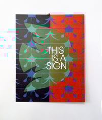 Image 1 of This is a Sign-11 x 14 print