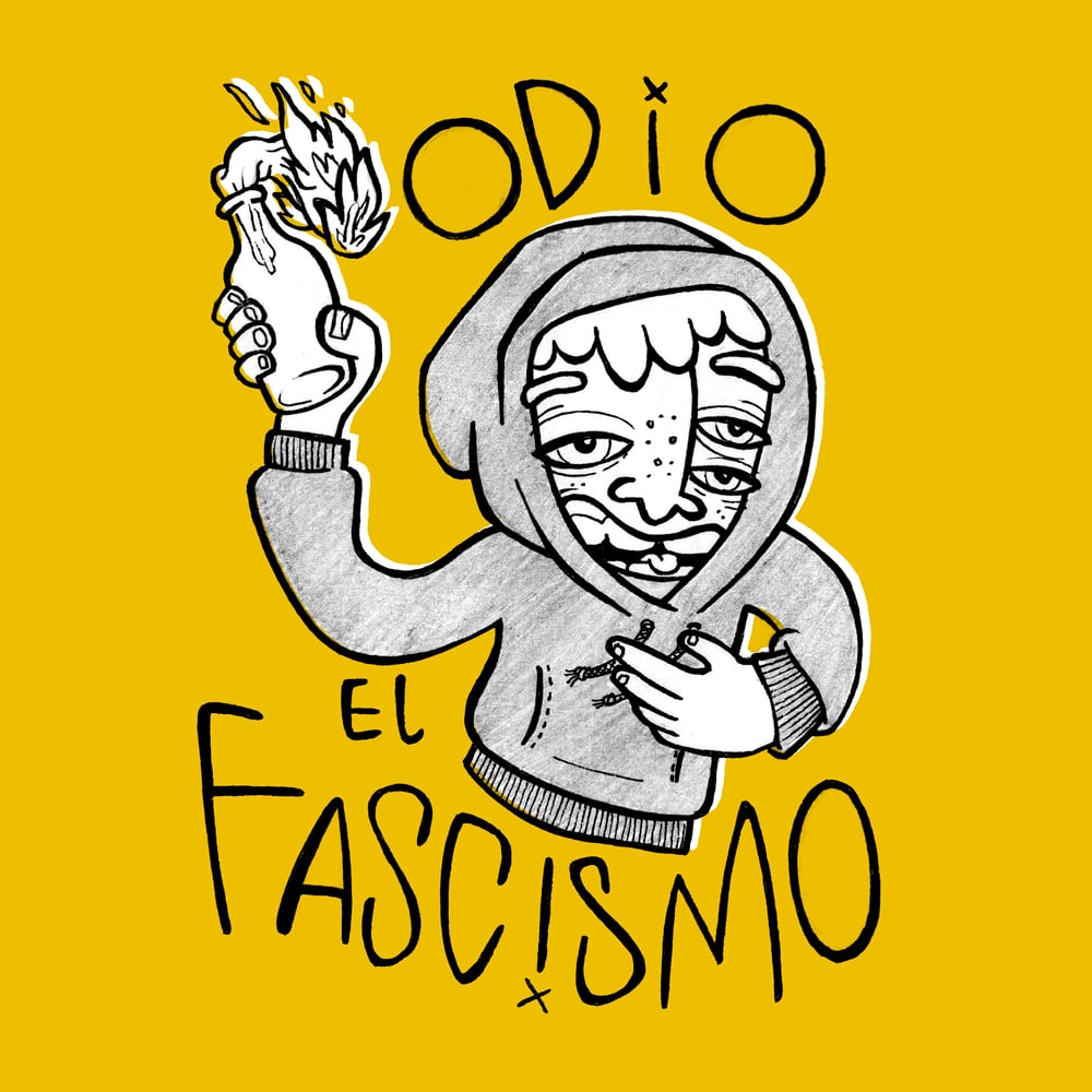 Odio el fascismo