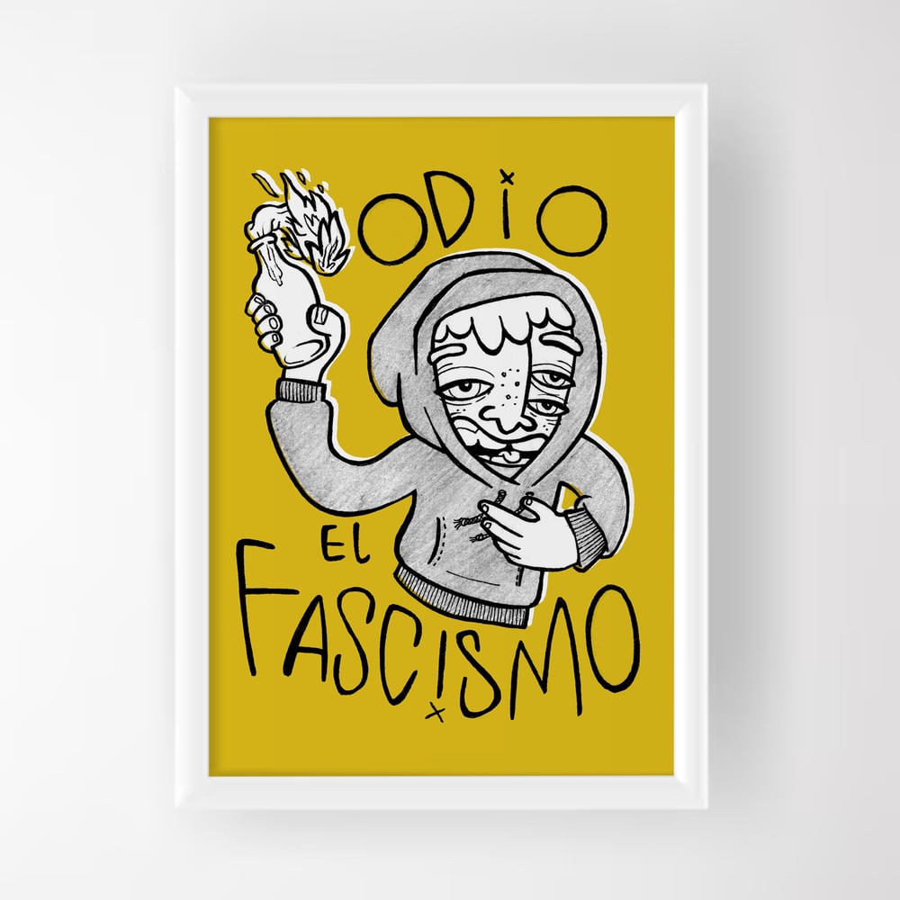 Odio el fascismo