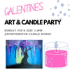 Galentine's Candle & Paint Party