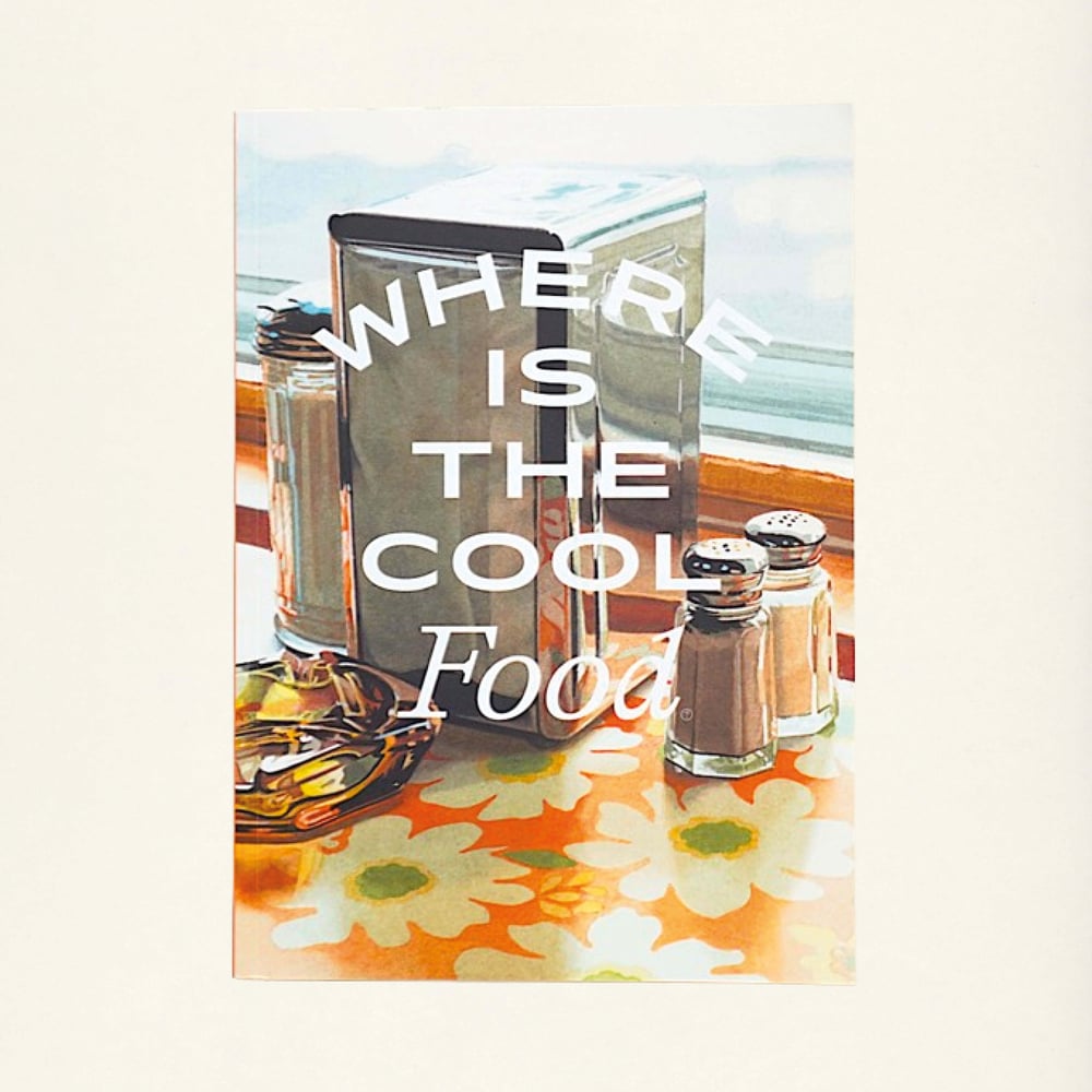 Image of ORDER WHEREISTHECOOL FOOD ISSUE (OUT END JANUARY)